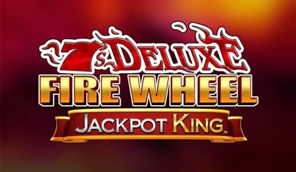 7s Deluxe Fire Wheel Jackpot King Slots